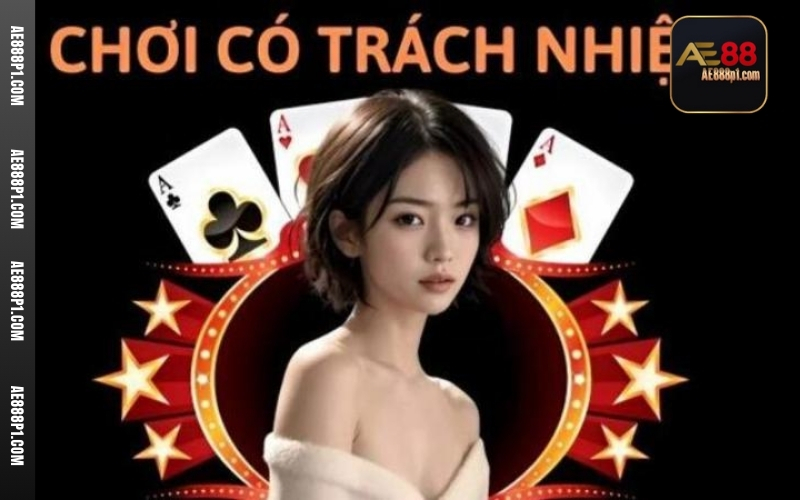Tìm hiểu định nghĩa về Trách nhiệm người chơi AE888